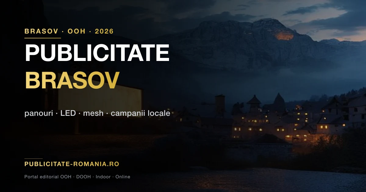 Publicitate outdoor Brasov 2026 - panouri si DOOH ski Poiana si centru istoric